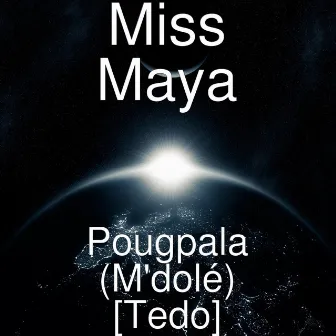 Pougpala (M'dolé) [Tedo] by Miss Maya