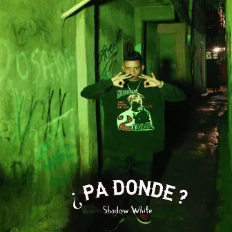 ¿Pa Donde Dale? by Shadow White