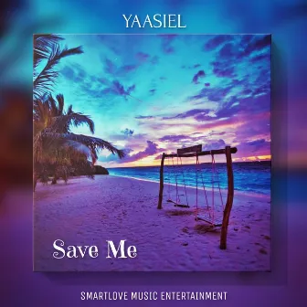 Save Me by Yaasiel