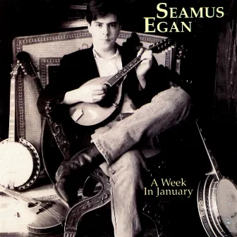 A Week In January by Seamus Egan