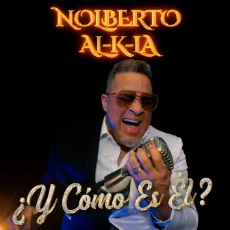 ¿Y Cómo Es Él? by Nolberto Al k la