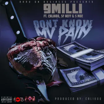 Don't Know My Pain by 9 Milli