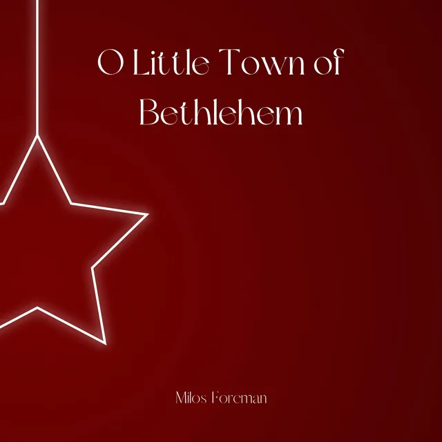 O Little Town of Bethlehem