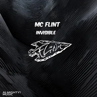 Invisible by MC Flint