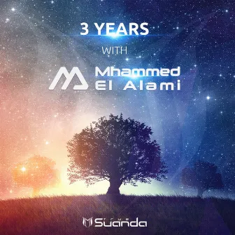 3 Years With Mhammed El Alami by Mhammed El Alami