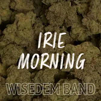 Irie Morning by Wisedem Band