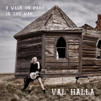 A Walk on Part in the War by Val Halla