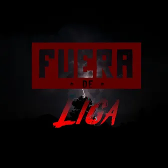 Fuera de Liga by Ramt Black