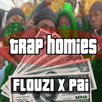 Trap Homies by FLOUZI