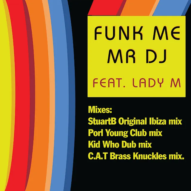 Funk Me (Mr DJ) - Kid Who's Dub Mix