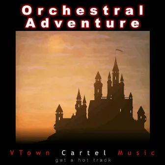 Orchestral Adventure by Steven Harriton