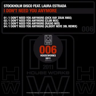 I Don't Need You Anymore (feat. Laura Estrada) by Stockholm Disco