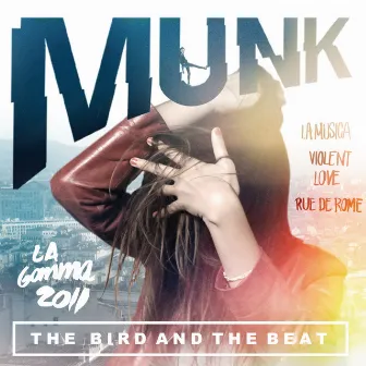 The Bird and the Beat by Munk