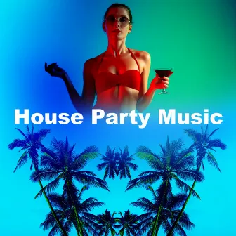 House Party Music by Cafe Ibiza