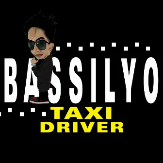 Taxi Driver by Bassilyo