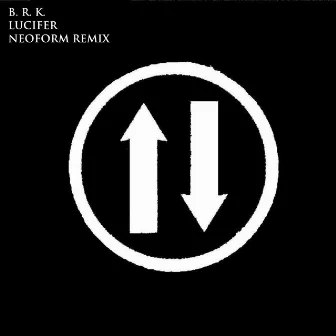 Lucifer (Neoform Remix) by B. R. K.