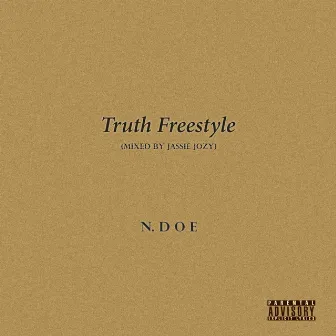 Truth Freestyle by N.Doe