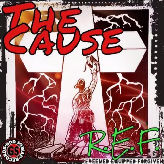 The Cause by R.E.F.