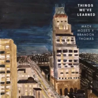 Things We've Learned by Brandon Thomas