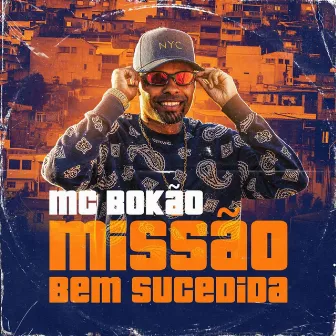 Missão Bem Sucedida by MC Bokão