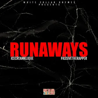 Runaways by White Collar Rhymes