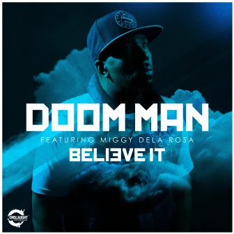 Believe It by Doom Man