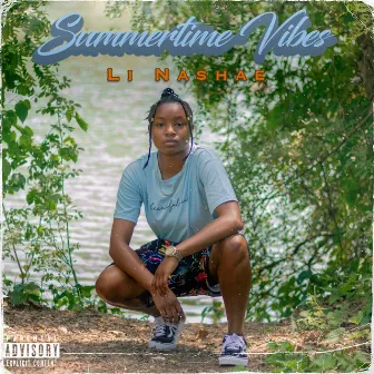 Summertime Vibes by Li Nashae