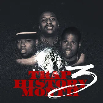 Trap History Month 3 (Deluxe Edition) by RTN Shank