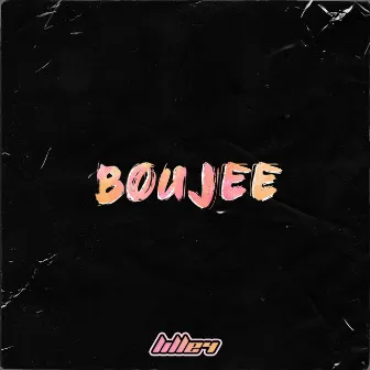 Boujee 2022 by Lille4