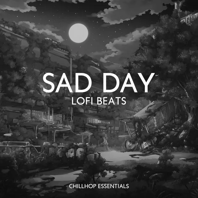 Sad Day LoFi Beats