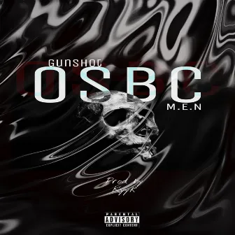 Osbc by Gunshot