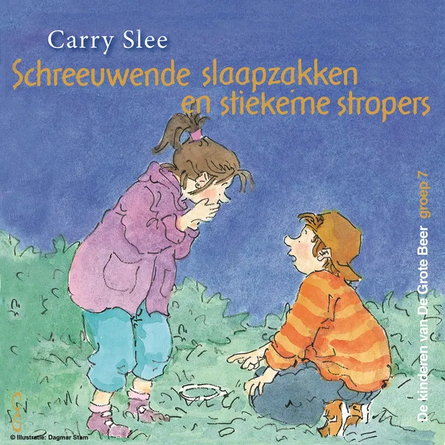 Schreeuwende slaapzakken en stiekeme stropers [De kinderen van De Grote Beer, Groep 7 (Onverkort)]