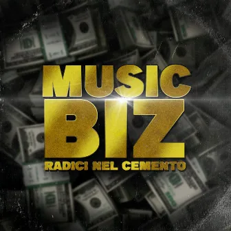 Music Biz by Radici Nel Cemento