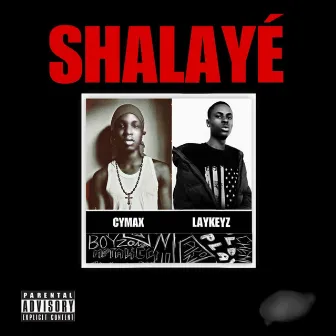 Shalayé by CYMAX