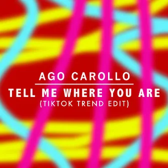 Tell Me Where You Are (TikTok Trend Edit) by Unknown Artist