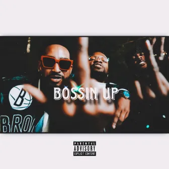 Bossin Up by AL-B