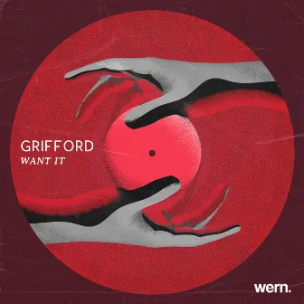 Want It by Grifford