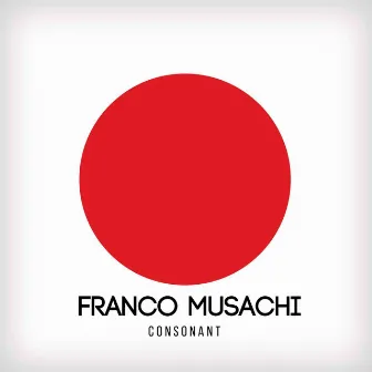 Consonant by Franco Musachi