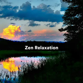 Zen Relaxation by Best Relaxation Music