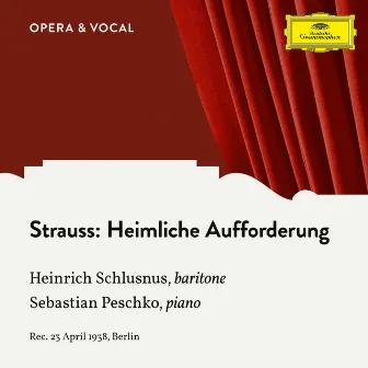 Strauss: Heimliche Aufforderung, Op. 27, No. 3 by Sebastian Peschko