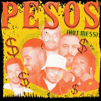 PESOS (Hot Mess) by WADE08