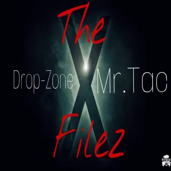 The X-Filez by Mr.Tac