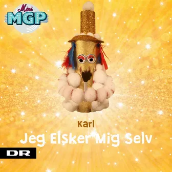 Jeg Elsker Mig Selv by Mini MGP