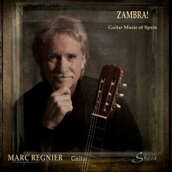 Zambra!: Guitars from Spain by Marc Regnier