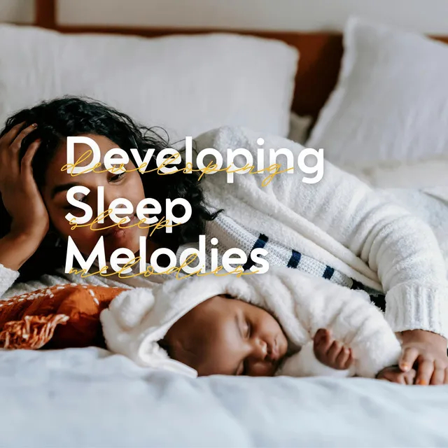 Developing Sleep Melodies