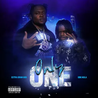 Only One by EBK Mula