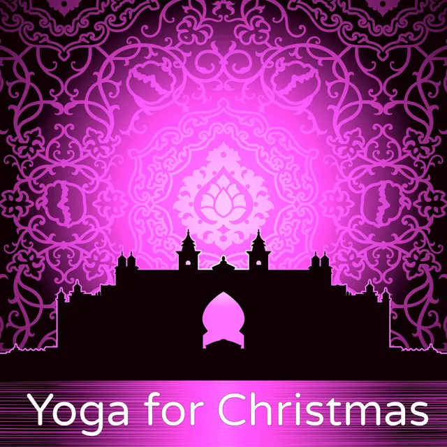 Yoga for Christmas - Om Chanting Relaxation Meditation Music for Xmas