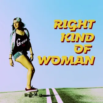 Right Kind of Woman by Greco