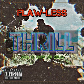 Flawless Freestyle (F4: Thrill) by Flaw-Less