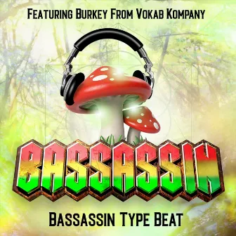 Bassassin Type Beat by Burkey